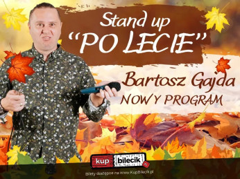 Stand-up: Bartosz Gajda - NOWY PROGRAM pt. 