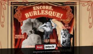Świnoujście Wydarzenie Spektakl Encore, Burlesque! by Lily Froú w Świnoujściu